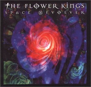 The Flower Kings - Space Revolver